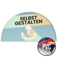 Halbrunde Banner selbst gestalten in Wunschgröße, PVC